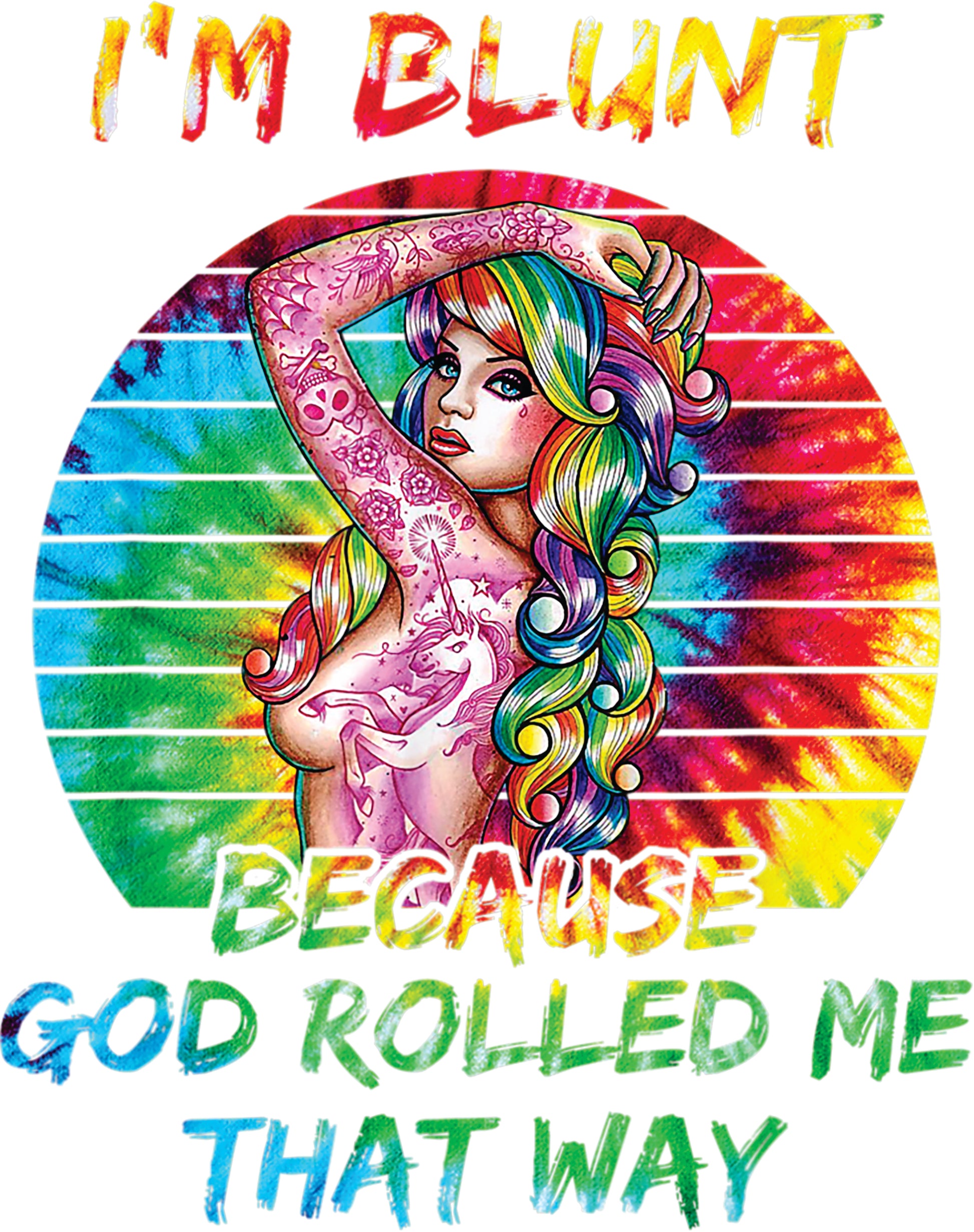 I'm Blunt Because Ladies' Top (unicorn tattoo)