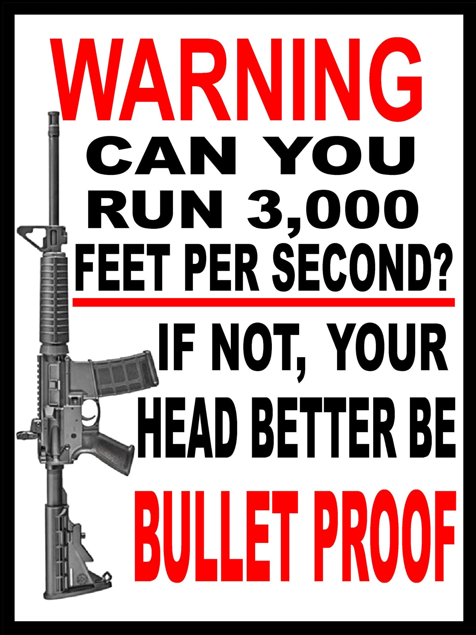3,000 Feet Per Second Sign