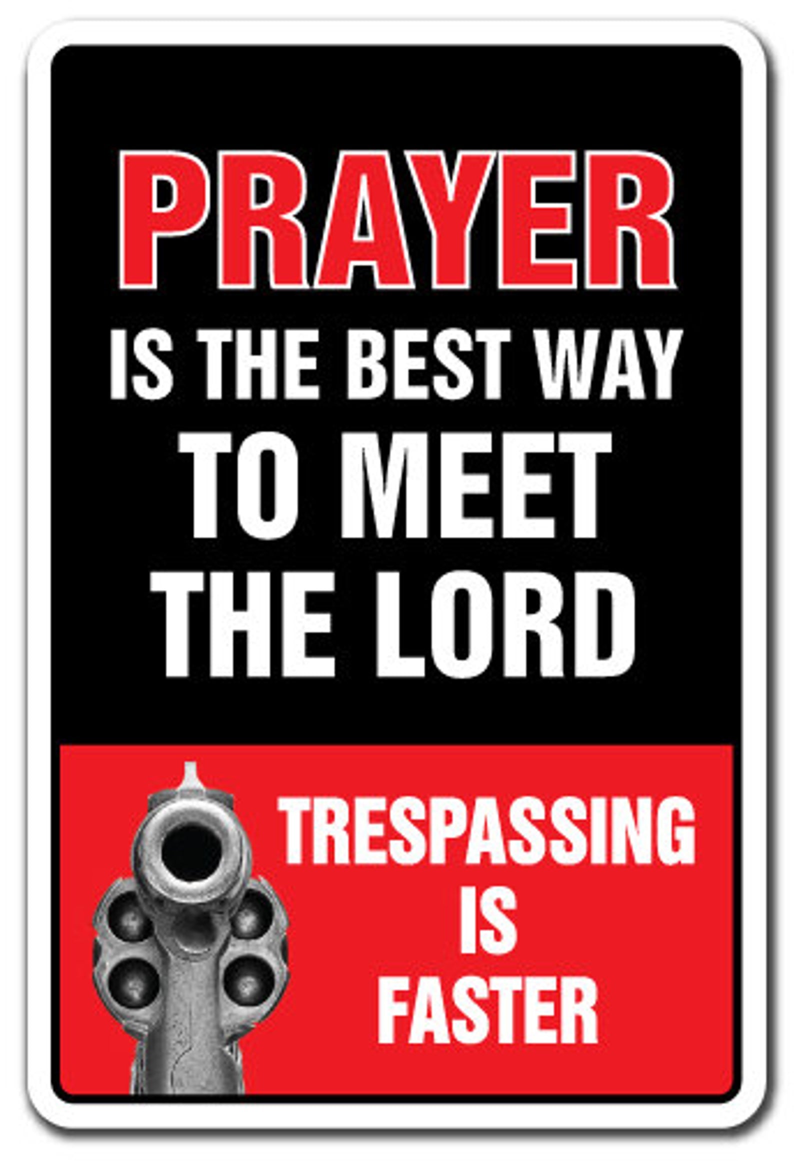 "Meet the Lord" Sign